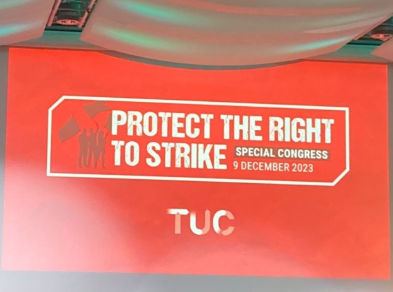 A screen that reads "Protect The Right To Strike. Special Congress 9 December 2023. TUC"