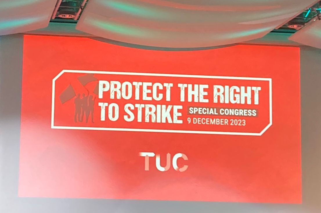 A screen that reads "Protect The Right To Strike. Special Congress 9 December 2023. TUC"